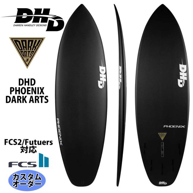 24 DHD ディーエイチディー DHD PHOENIX DARK ARTS フェニックス ダークアーツ カスタムオーダー サーフボード ショートボード 2024年 日本正規品の通販は