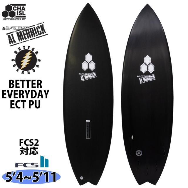 26 チャンネルアイランド Channel Islands BETTER EVERYDAY ベターエブリデイ ECT PU FCS2 アルメリック AL MERRICK サーフボード 2026年 日本正規品