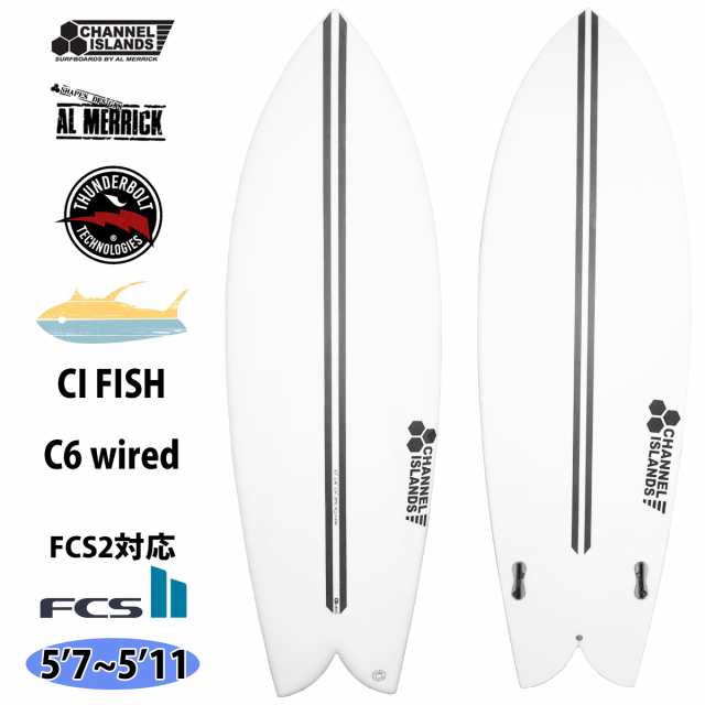 24 サンダーボルト チャンネルアイランド CI FISH C6 wired FCS2 シーアイフィッシュ Channel Islands AL MERRICK アルメリック サーフボ