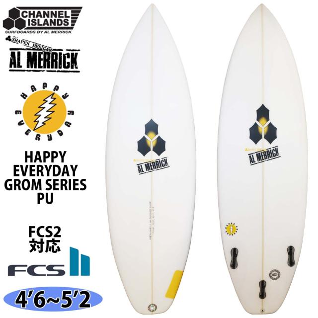 25 チャンネルアイランド Channel s HAPPYEVERYDAY GROM ハッピーエブリデー グロム PU FCS2 アルメリック AL MERRICK サーフボード キッズボード 2025年 日本正規品