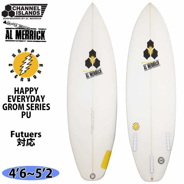 24 チャンネルアイランド Channel Islands HAPPYEVERYDAY GROM ハッピーエブリデー グロム PU Futuers アルメリック AL MERRICK サーフボ