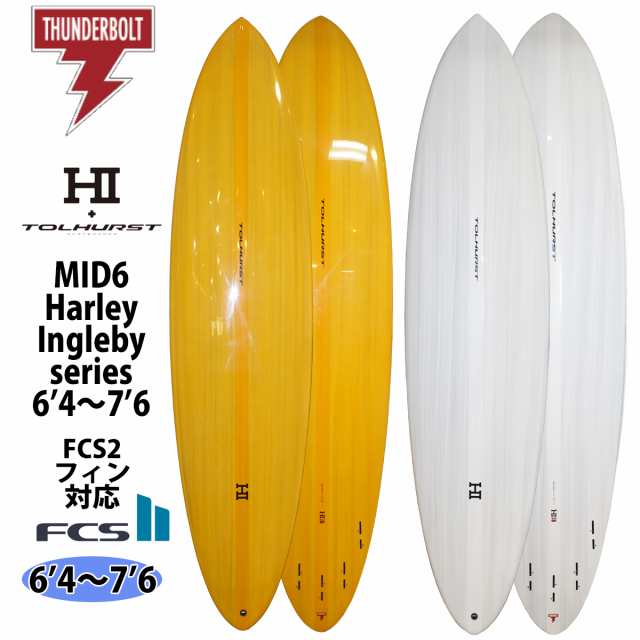 24 サンダーボルト HARLEY INGLEBY SERIES サーフボード MID6 TOLHUST ミッド6 トルハースト EPS 6’4〜7’6 ロングボード 2024年 日本正