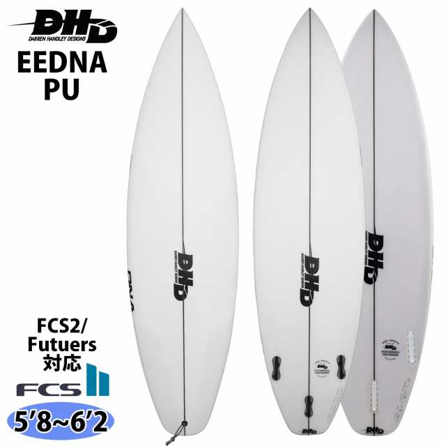 24 DHD サーフボード EE DNA PU FCS2/Futuers イーイーディーエヌエー 5’8〜6’2 ショートボード 2024年モデル 日本正規品