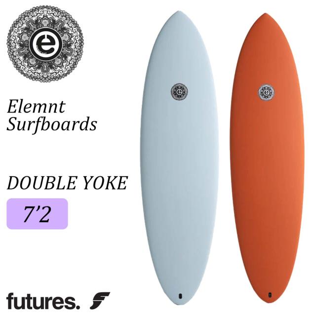 エレメントサーフボード 25 Elemnt Surfboards エレメント サーフボード DOUBLE YOKE 7'2