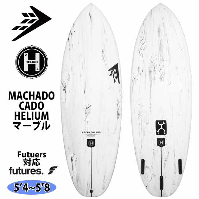 24 FIREWIRE ファイアーワイヤー MACHADO CADO HELIUM マチャド カド ヒーリアム マーブル サーフボード 2024年 日本正規品