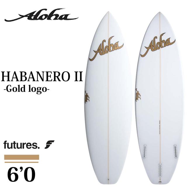 25 ALOHA SURFBOARDS アロハ サーフボード ハバネロ2 フューチャー クリア  ショートボード 板 HABANERO II 6’0 PU 3fin FUTURE サーフィン マリンスポーツ 2025年 日本正規品