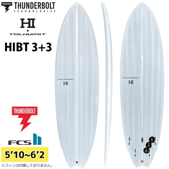 26 サンダーボルト HI サーフボード HIBT 3+3 トルハースト EPS 5’10〜6’2 ショートボード 2026年 日本正規品