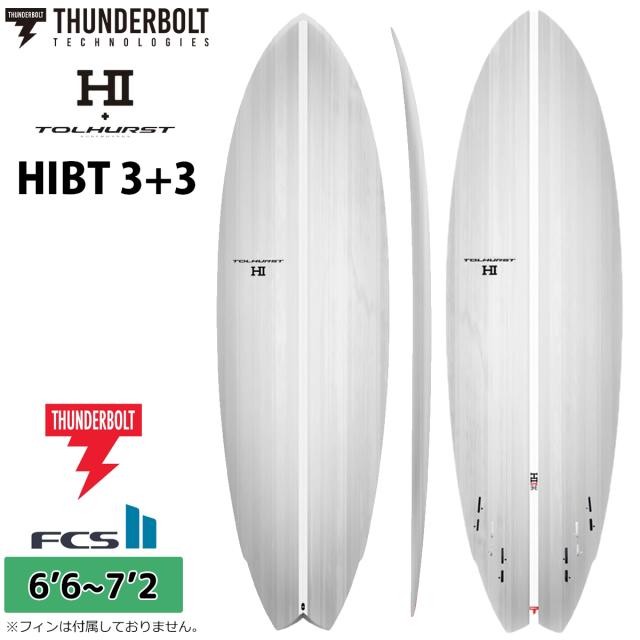 26 サンダーボルト HI サーフボード HIBT 3+3 トルハースト EPS 6’6〜7’2 ショートボード 2026年 日本正規品