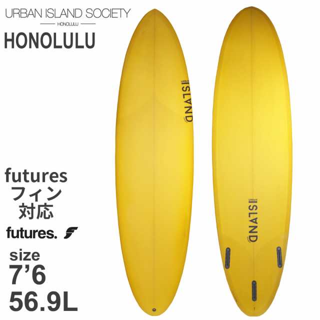 URBAN ISLAND SOCIETY HONOLULU ホノルル 7'6 PU SURFBOARDS サーフボード 2022年モデル 日本正規品