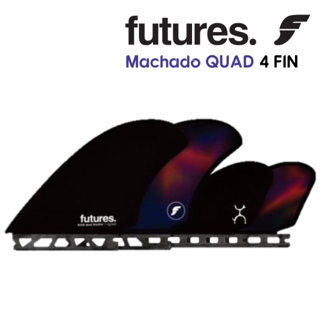 Futures. フューチャー 4フィン クアッド フィン ロブ・マチャド RTM HEX Rob Machado QUAD 4FIN 日本正規品