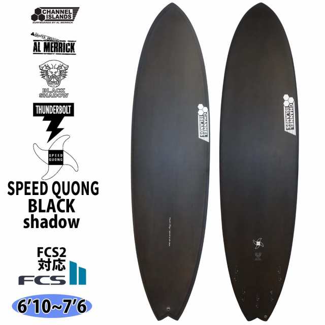 24 サンダーボルト チャンネルアイランド SPEED QUONG BLACK shadow FCS2 スピードクオン Channel Islands AL MERRICK アルメリック サー