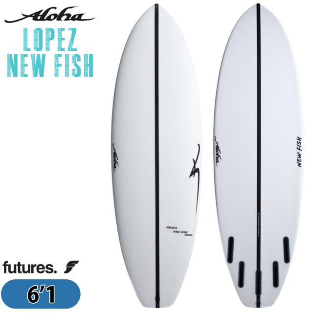25 ALOHA SURFBOARDS アロハ サーフボード LOPEZ NEW FISH SHADOW FORCE 6’1 シャドーフォース 5fin Futures サーフィン ショートボード 2025年 日本正規品