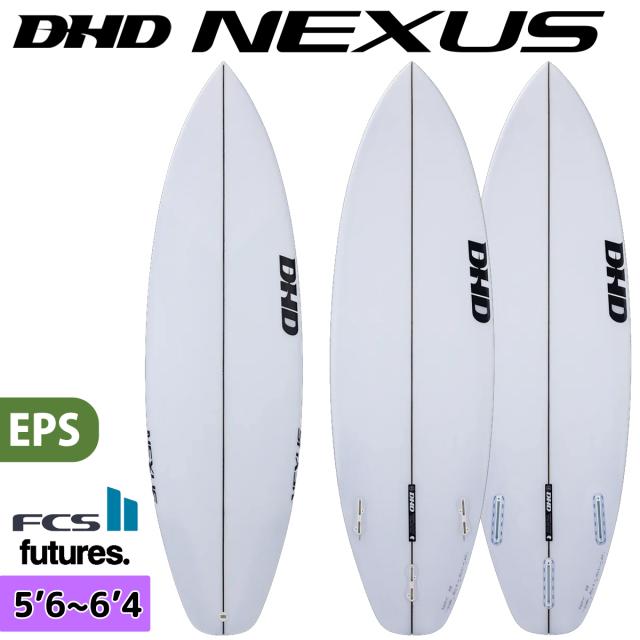 26 DHD サーフボード NEXUS ネクサス EPS 5’6〜6’4 サーフボード サーフィン 2026年モデル 日本正規品
