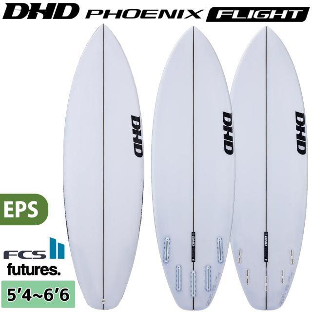 26 DHD サーフボード PHOENIX FLIGHT EPS フェニックスフライト ショートボード 5’4〜6’6 2026年モデル 日本正規品