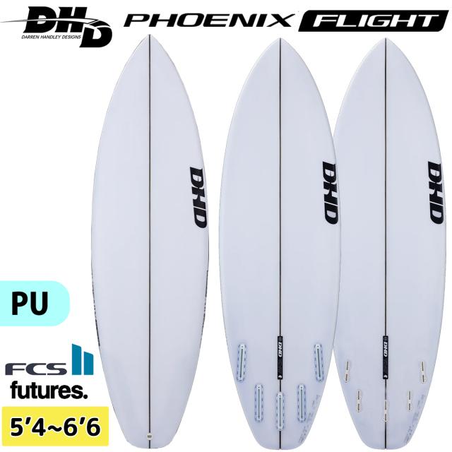 25 DHD サーフボード PHOENIX FLIGHT フェニックスフライト 5'4〜6'6