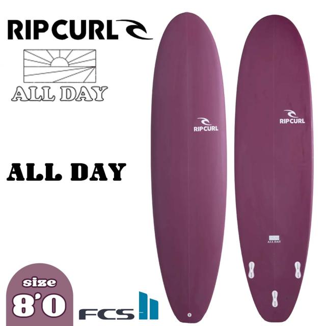 25 RIP CURL リップカール サーフボード オールデイ ファンボード 板 ALL DAY 8'0 3FIN FCS2 サーフィン マリンスポーツ 2025年 日本正規品