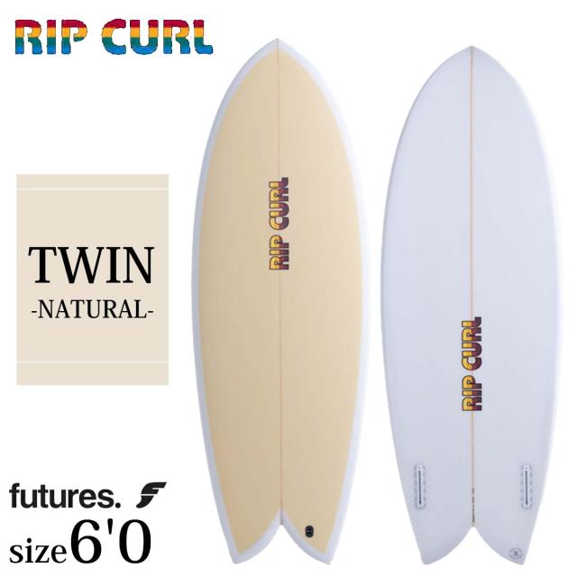 25 RIP CURL リップカール サーフボード ツイン フューチャー ナチュラル ショートボード 板 サーフィン TWIN 6’0 2FIN FUTURE NATURAL PU マリンスポーツ 2025年 日本正規品