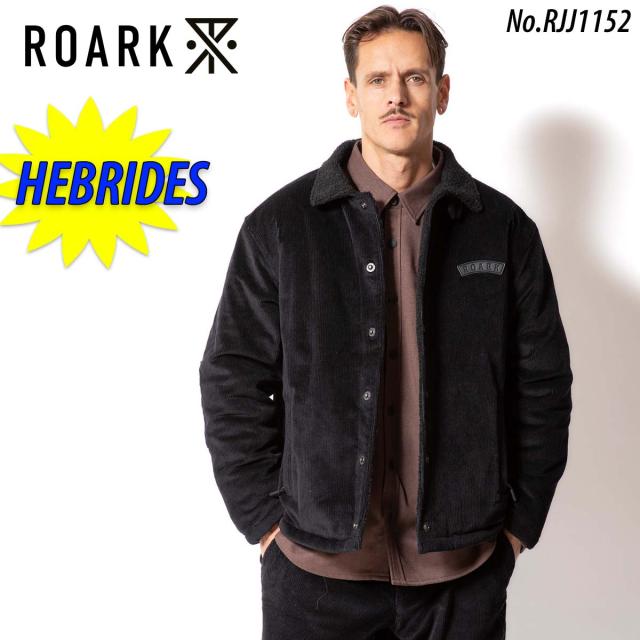25 ROARK ロアーク ジャケット HEBRIDES アウター コーデュロイ ボアフリース 上着 シンプル カジュアル メンズ 2025年秋冬 品番 RJJ1152 日本正規品