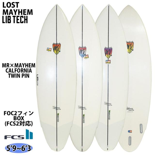 リブテック LIB TECH MR × MAYHEM CALFORNIA TWIN PIN カリフォルニアツインピン EPS 5’9〜6’3 サーフボード 日本正規品