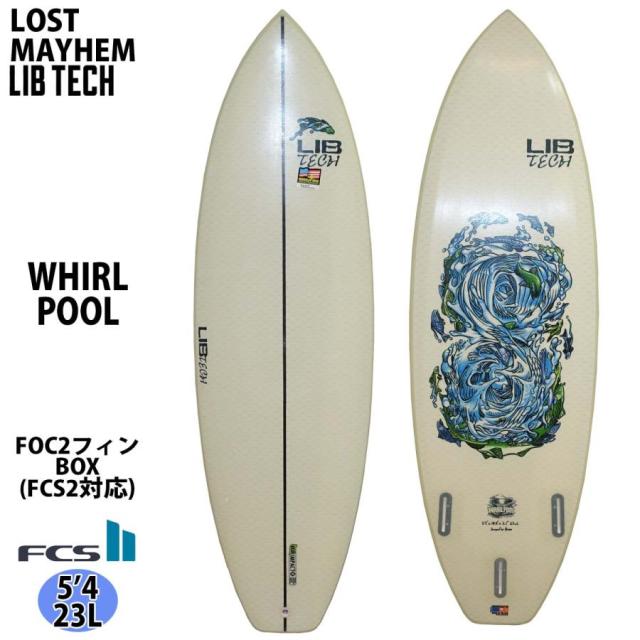LOST MAYHEM ロスト メイヘム LIB TECH リブテック WHIRLPOOL サーフボード ショートボード 日本正規品