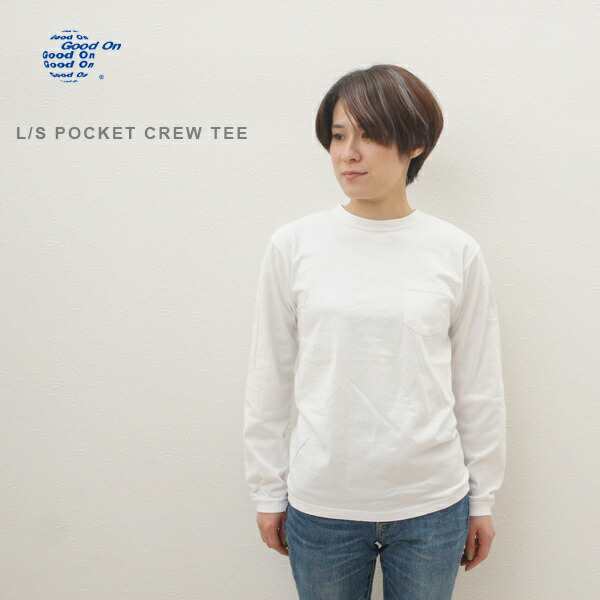 Good On グッドオン / L/S POCKET CREW TEE / ロングスリーブポケット