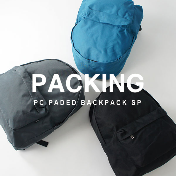 PACKING パッキング / PC PADED BACKPACK SP (IN-001) (29L) (2022秋冬