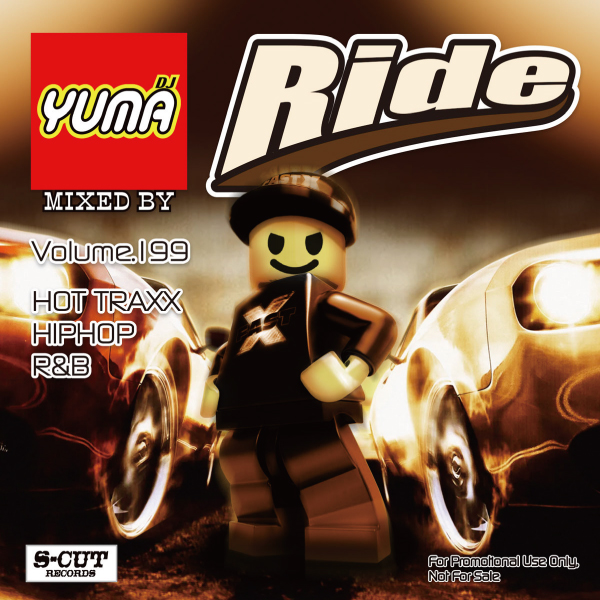 DJ YUMA Ride Volume.1〜199 HIPHOP R&B DJ YUMA Ride Volume.1〜199 HIPHOP R&B