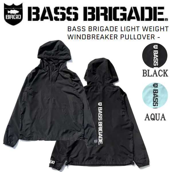 【BASS BRIGADE】バスブリゲード 2021春夏 LIGHT WEIGHT WINDBREAKER PULLOVER ウインドブレーカーの通販は