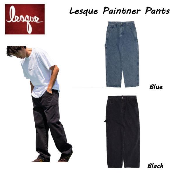 【LESQUE】レスケ PAINTER PANTS パンツ ボトムス スケートボード スケボー SK8 ストリート ファッション 伊藤慎一 イトシン EAZY M!SS【正規品】