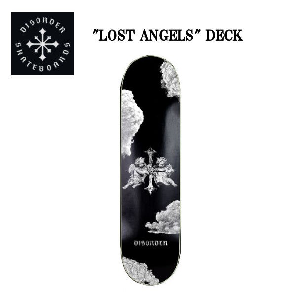 【DISORDER】ディスオーダー LOST ANGELS DECK スケートボード スケート デッキ SKATE DECK\