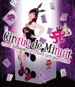 [Blu-ray]/浜崎あゆみ/ayumi hamasaki COUNTDOWN LIVE 2014-2015 A Cirque de Minuit/AVXD-92227