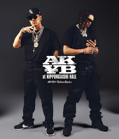 [Blu-ray]/AK-69 & ￥ellow Bucks/AK￥B at NIPPONGAISHI HALL [Blu-ray+CD]/DAKAKYB-2