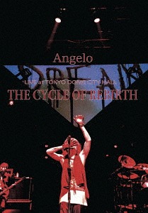 [DVD]/Angelo/Angelo LIVE at TOKYO DOME CITY HALL「THE CYCLE OF REBIRTH」/IKCB-80024