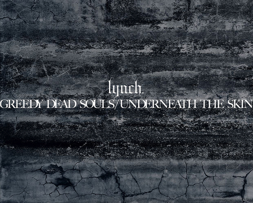 [CD]/lynch./GREEDY DEAD SOULS / UNDERNEATH THE SKIN [3CD+Blu-ray/数量限定盤]/KIZC-90771