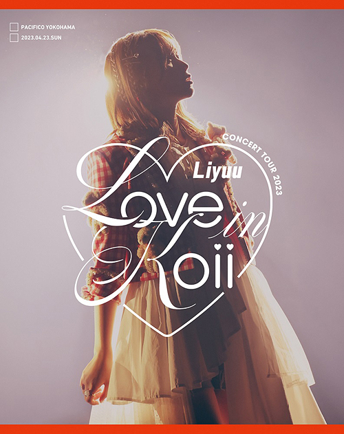 [Blu-ray]/Liyuu Concert TOUR 2023「LOVE in koii」Blu-ray [初回限定版]/Liyuu/LABX-38678
