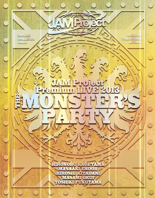 [Blu-ray]/JAM Project/JAM Project Premium LIVE 2013 THE MONSTER'S PARTY Blu-ray Disc [Blu-ray]/LABX-8034