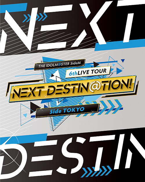 [Blu-ray]/THE IDOLM＠STER SideM 6thLIVE TOUR 〜NEXT DESTIN＠TION!〜 Side TOKYO LIVE Blu-ray [通常版]/THE IDOLM＠STER SideM/LABX-8575