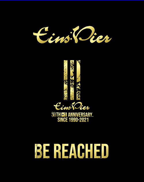 [Blu-ray]/Eins:Vier/Eins:Vier 30th Anniversary「BE REACHED」/LZLNBD-1
