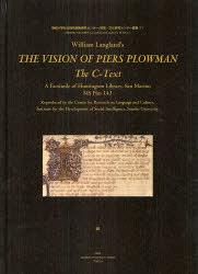 [書籍]/William Langland’s THE VISION OF PIERS PLOWMAN:The C-Text A Facsimile of Huntington LibrarySan Marino MS Hm I43 (専修大学社会知性開発研究センター/言語・文化研究センター叢書)/専修大学出版局/NEOBK-753421 16,940円