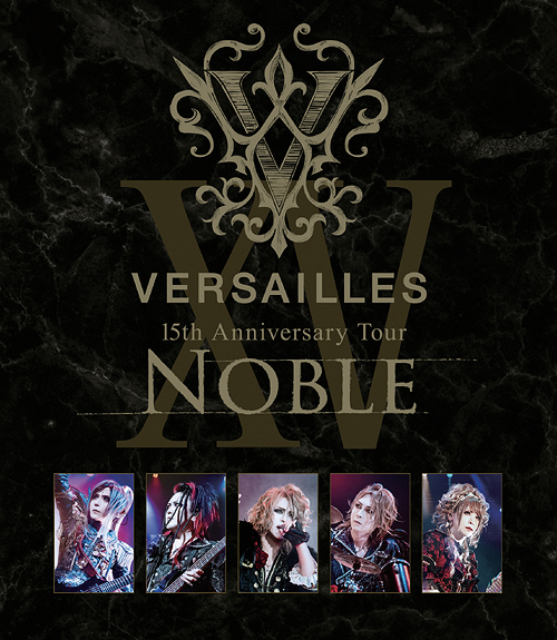 [Blu-ray]/Versailles/15th Anniversary Tour -NOBLE- [Blu-ray+2CD/初回限定盤]/SASBD-7