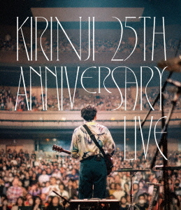 [Blu-ray]/KIRINJI/KIRINJI 25th ANNIVERSARY LIVE [数量限定生産版]/SCKN-9001