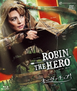 [Blu-ray]/ミュージカル『ROBIN THE HERO』 ファンタスティック・ショー『オーヴァチュア!』/宝塚歌劇団/TCAB-273