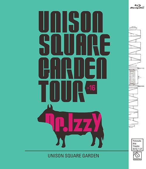 [Blu-ray]/UNISON SQUARE GARDEN/UNISON SQUARE GARDEN TOUR 2016 Dr.Izzy at Yokosuka Arts Theatre 2016.11.21/TFXQ-78143