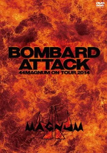 [DVD]/44MAGNUM/BOMBARD ATTACK 44MAGNUM ON TOUR 2014 TOKYO KINEMA CLUB 2014.10.18 (sat)/TKBA-1226