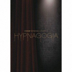 [CD]/舞台/音楽朗読劇「HYPNAGOGIA〜ヒプナゴギア〜」 [完全生産限定盤]/VVCL-1305