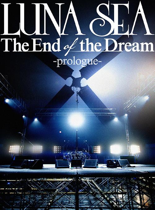 [DVD]/LUNA SEA/The End of the Dream -prologue-/YIBQ-10291