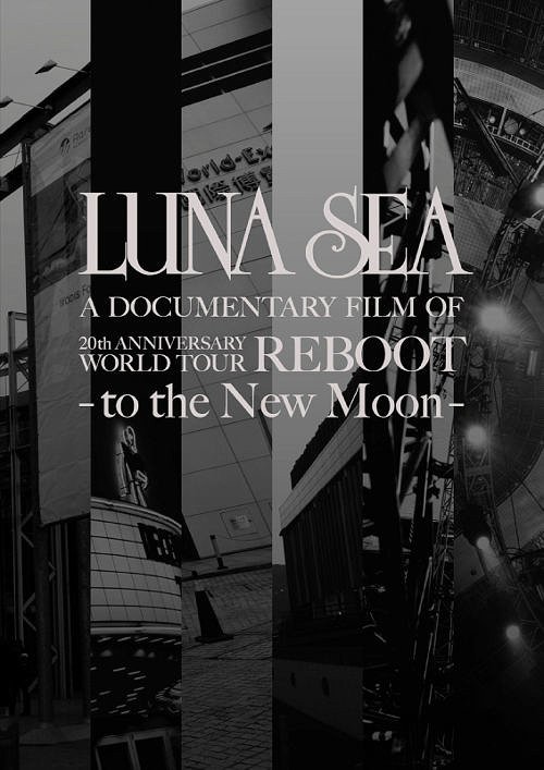 [DVD]/LUNA SEA/LUNA SEA A DOCUMENTARY FILM OF 20th ANNIVERSARY WORLD TOUR REBOOT -to the New Moon- [Tシャツ付初回限定版]/YIZQ-10051