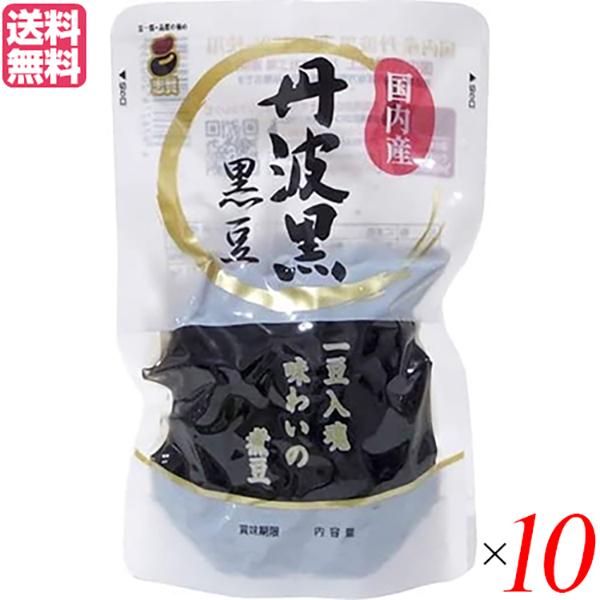 黒豆 丹波 国産 国内産丹波黒黒豆 スタンドパック 150g 志賀商店 １０袋セット 送料無料の通販は 5,430円