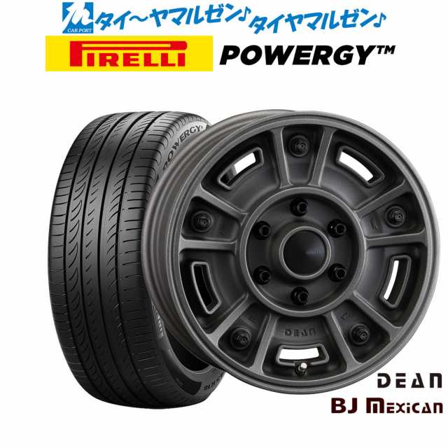 クリムソン ディーン BJ メキシカン 16インチ 6.5J ピレリ POWERGY (パワジー) 205/60R16 サマータイヤ ホイール4本セットの通販は