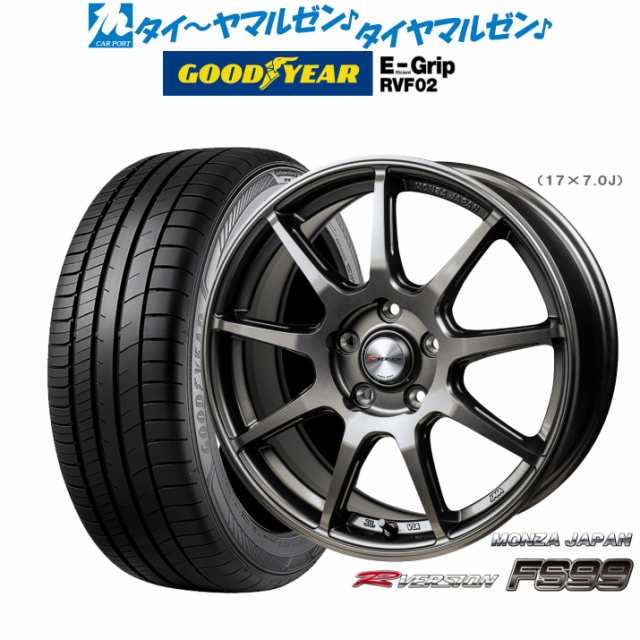 モンツァ Rバージョン FS99 17インチ 7.0J グッドイヤー エフィシエント グリップ RVF02 225/60R17 サマータイヤ ホイール4本セット